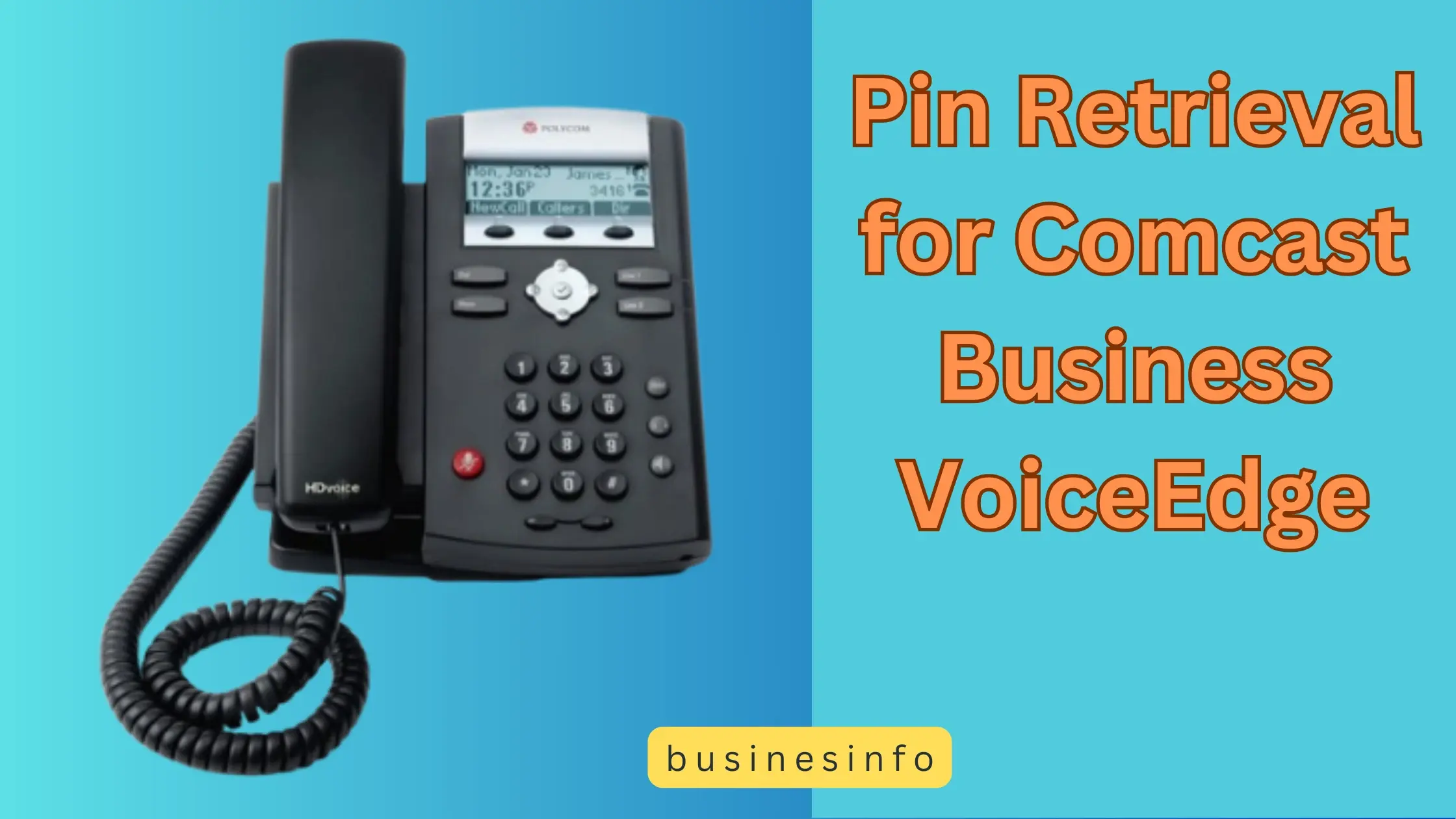 pin retrieval for comcast business voiceedge​